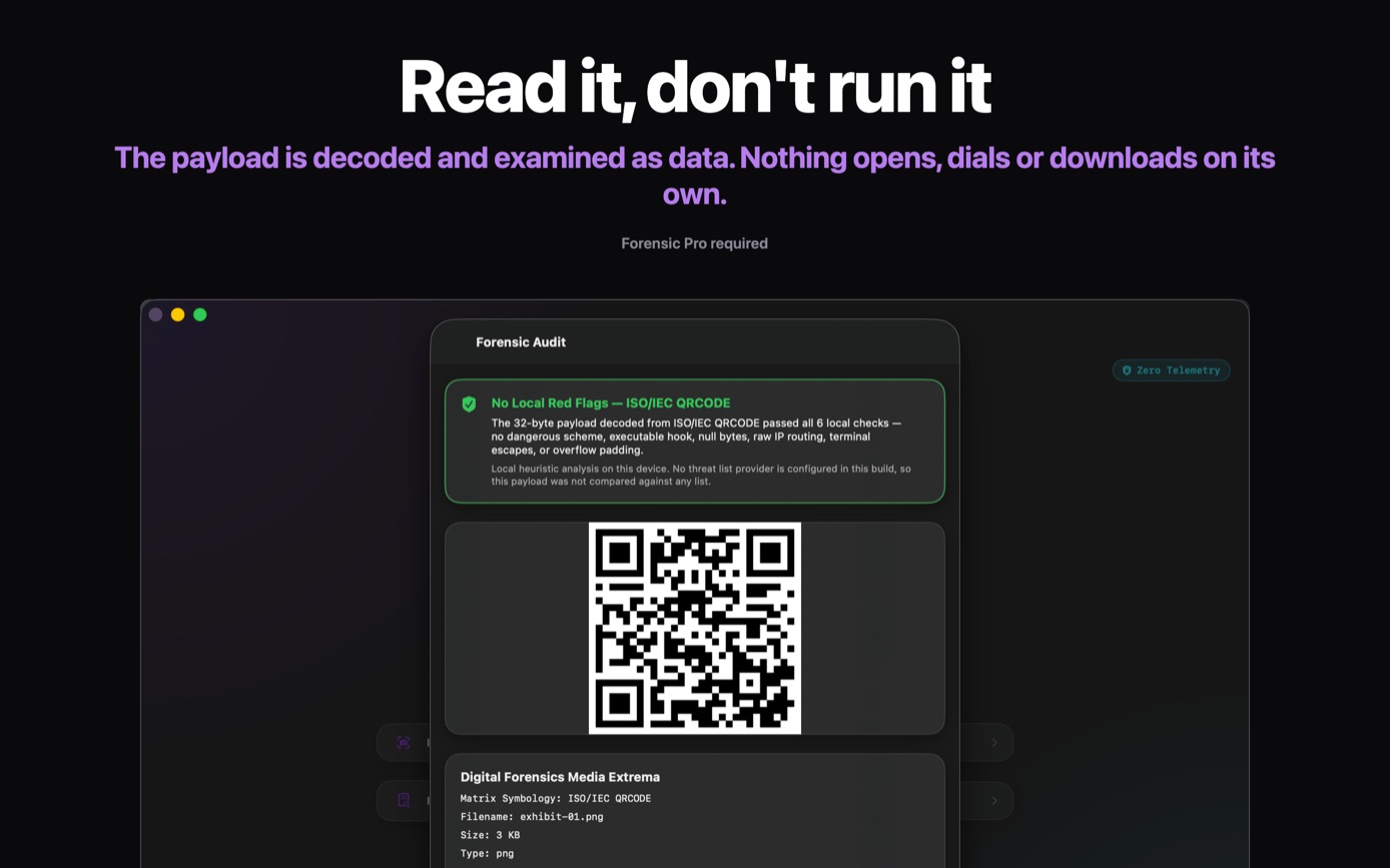 QRLume on a Mac: a Forensic Audit window showing the verdict No Local Red Flags, a decoded QR code and the file details, under the headline Read it, don’t run it.